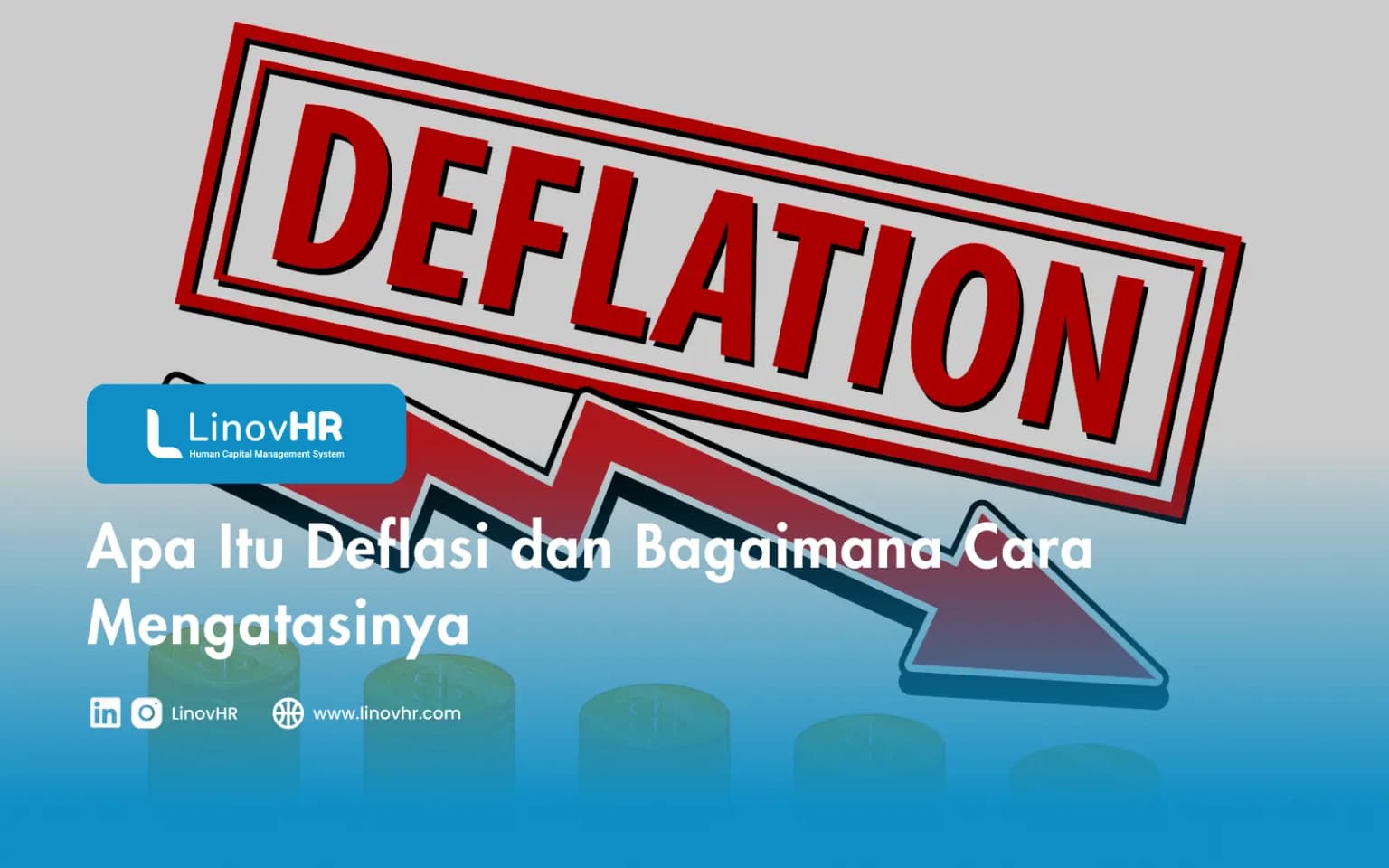 Apa Itu Deflasi dan Bagaimana Cara Mengatasinya