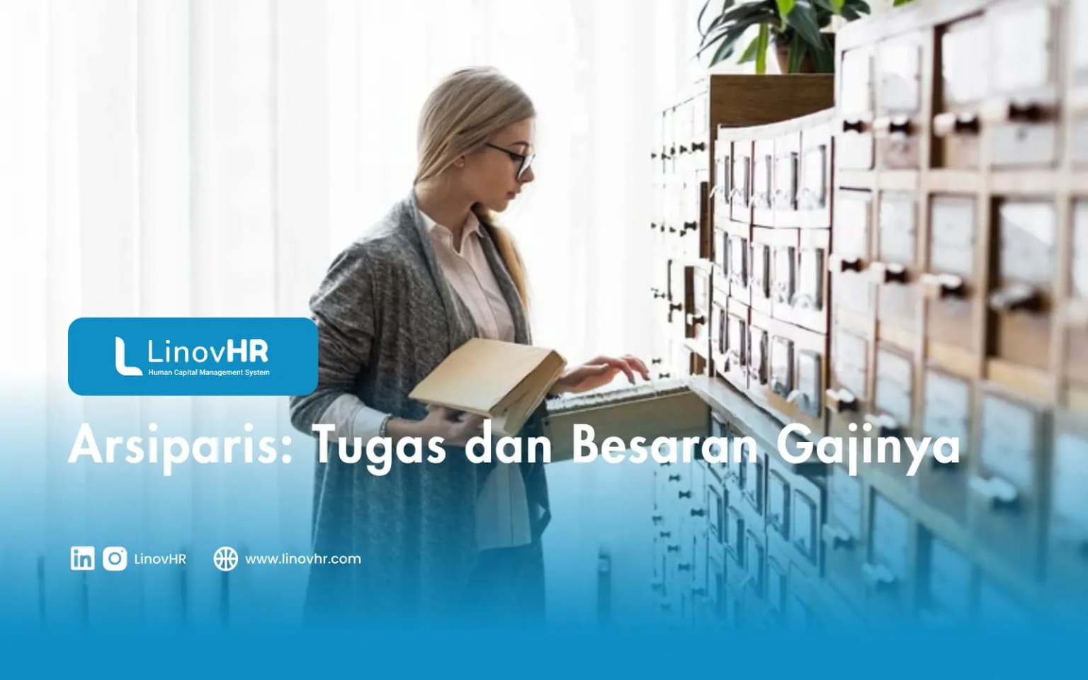 Arsiparis: Tugas dan Besaran Gajinya