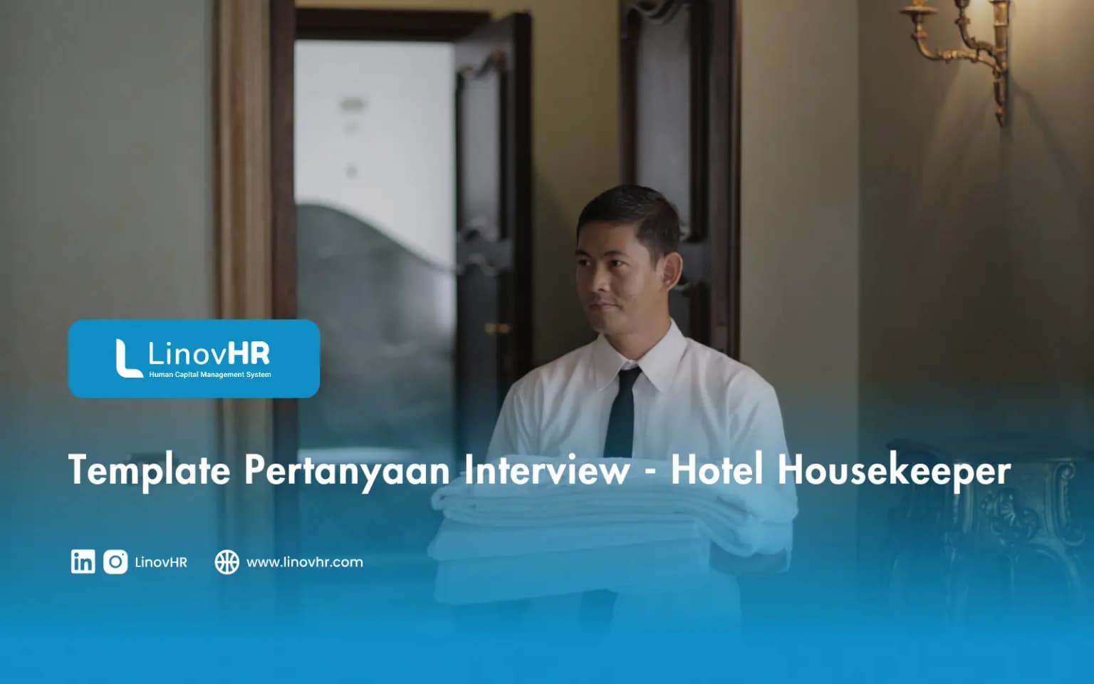 Template Pertanyaan Interview – Hotel Housekeeper