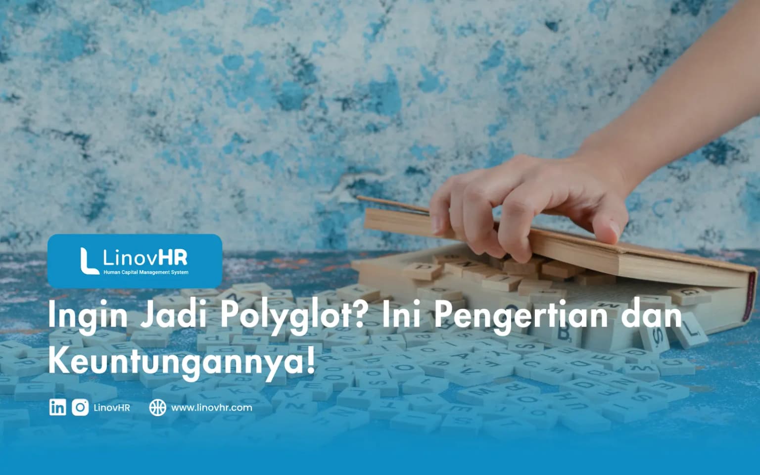 Ingin Jadi Polyglot? Ini Pengertian dan Keuntungannya!