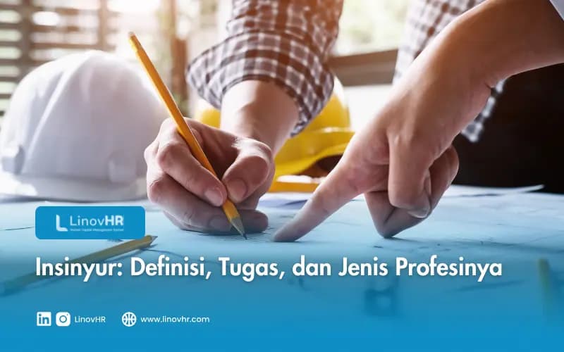 Insinyur: Definisi, Tugas, dan Jenis Profesinya