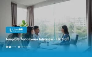 Template Pertanyaan Interview – HR Staff