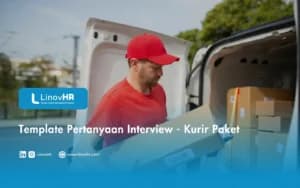 Template Pertanyaan Interview – Kurir Paket