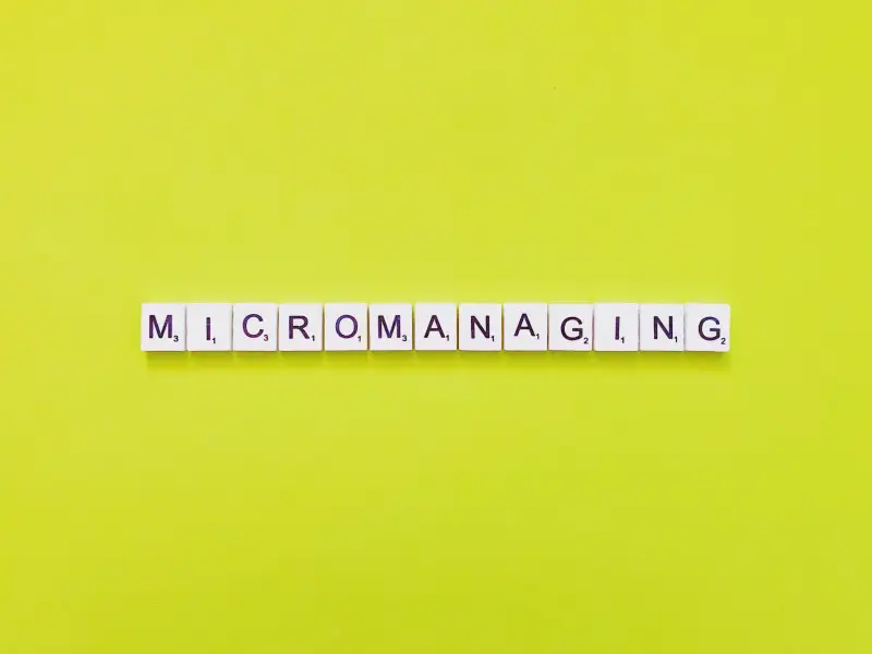 micromanaging
