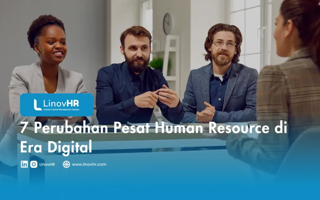 7 Perubahan Pesat Human Resource di Era Digital