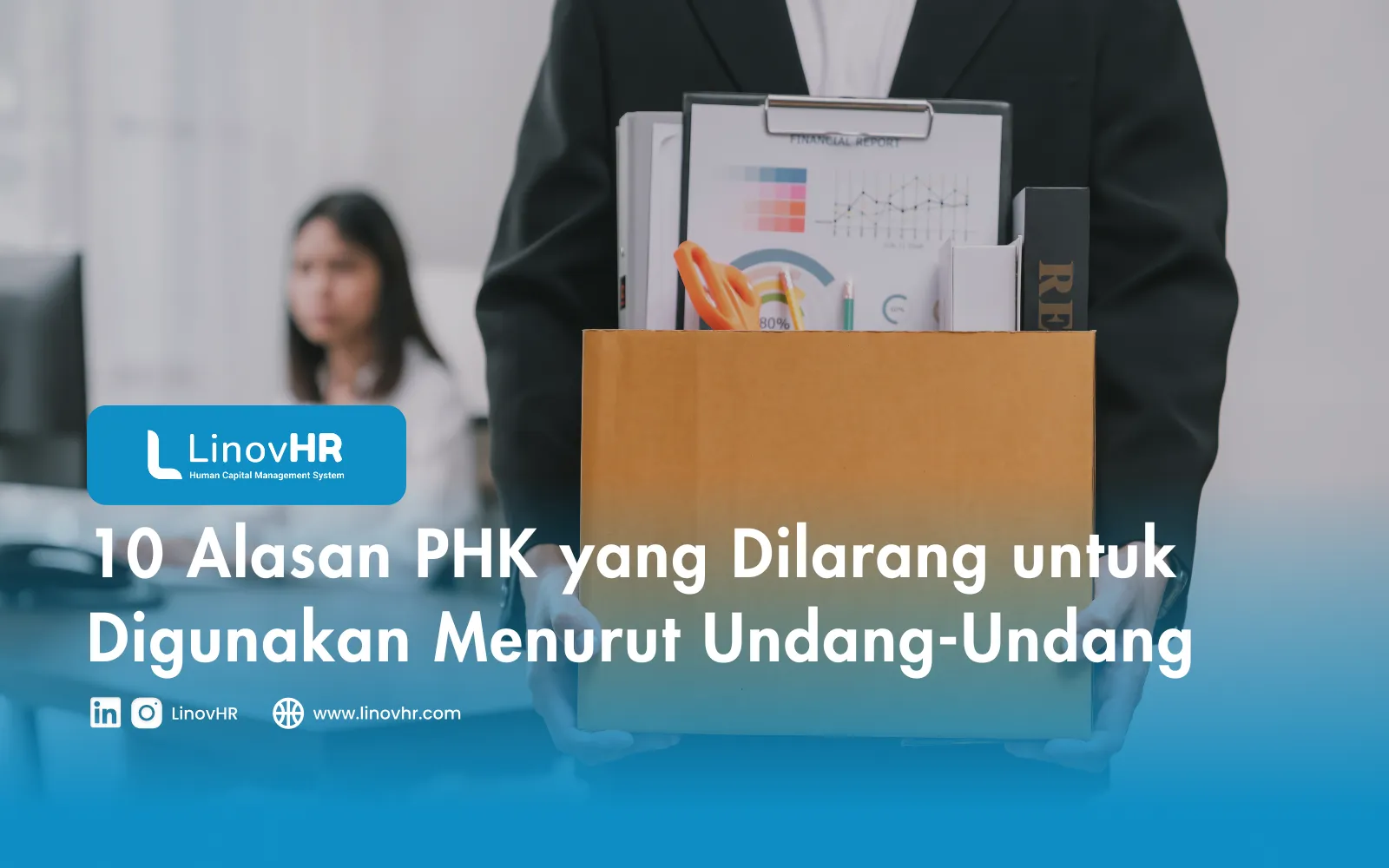 10 Alasan PHK yang Dilarang untuk Digunakan Menurut Undang-Undang