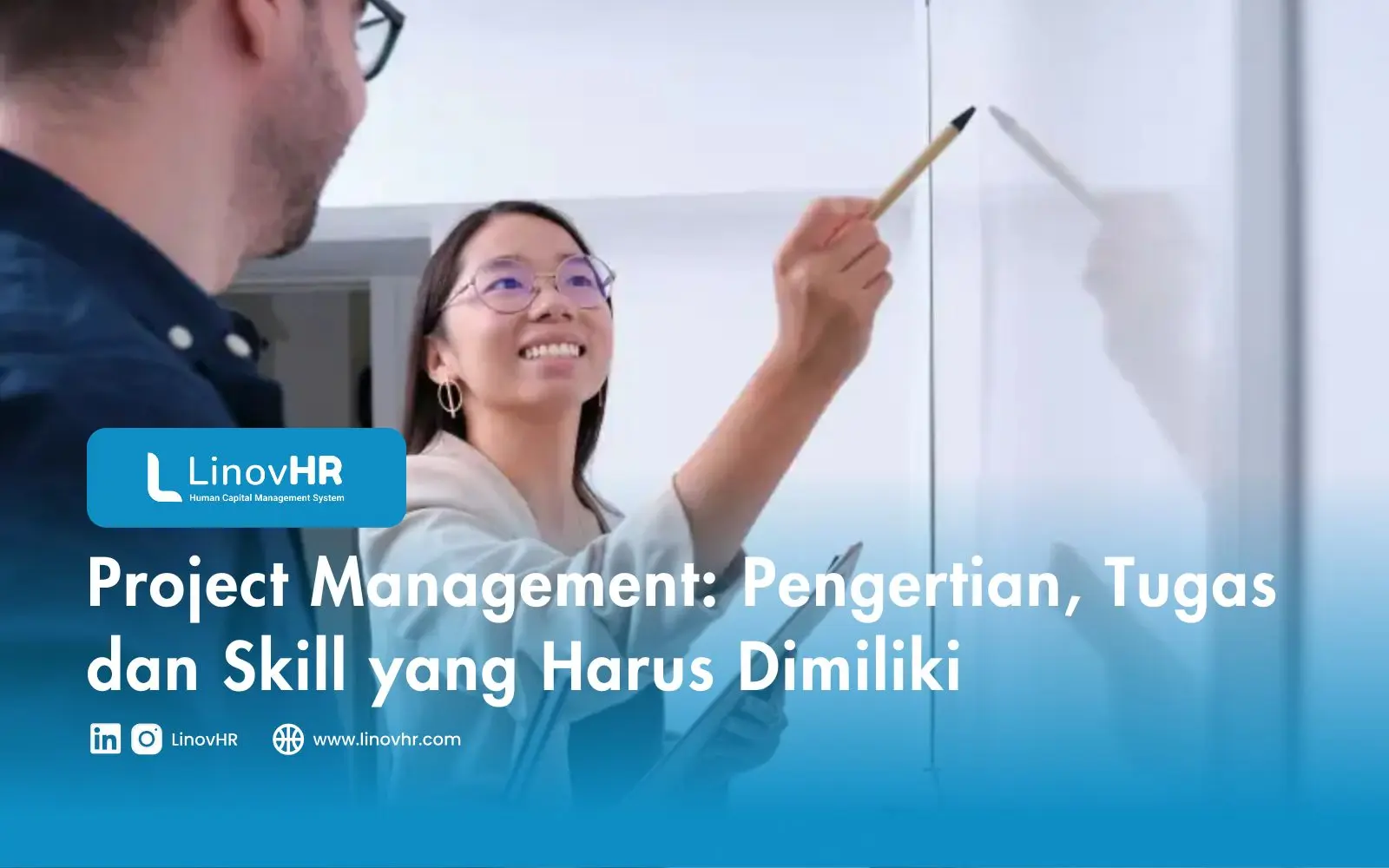 Project Management: Pengertian, Tugas dan Skill yang Harus Dimiliki