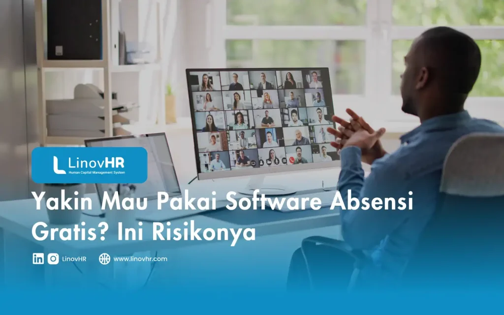 Yakin Mau Pakai Software Absensi Gratis? Ini Risikonya