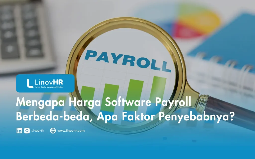 Mengapa Harga Software Payroll Berbeda-beda, Apa Faktor Penyebabnya