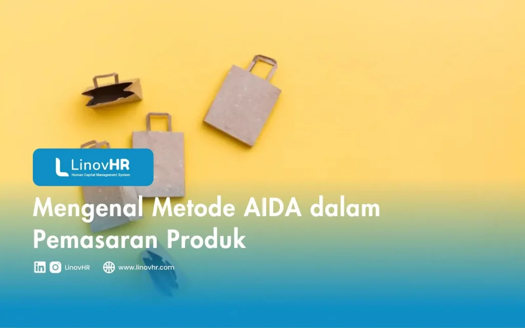 Mengenal Metode AIDA dalam Pemasaran Produk