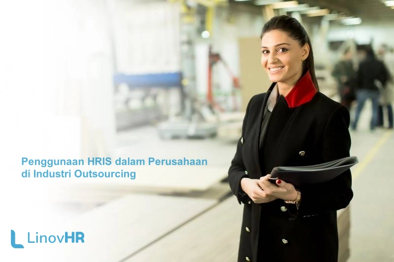 Penggunaan HRIS dalam Perusahaan di Industri Outsourcing
