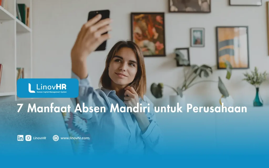 7 Manfaat Absen Mandiri untuk Perusahaan