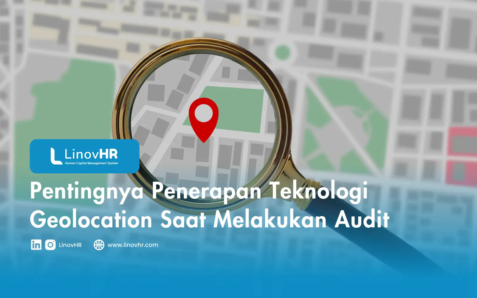 Pentingnya Penerapan Teknologi Geolocation Saat Melakukan Audit