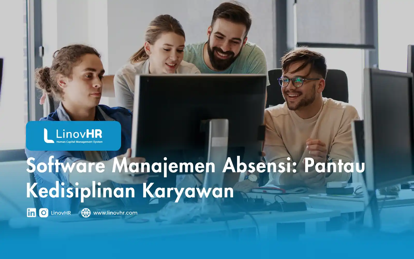 Software Manajemen Absensi Pantau Kedisiplinan Karyawan