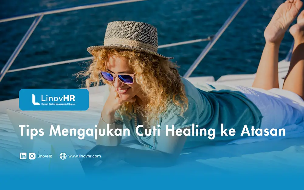 Tips Mengajukan Cuti Healing ke Atasan