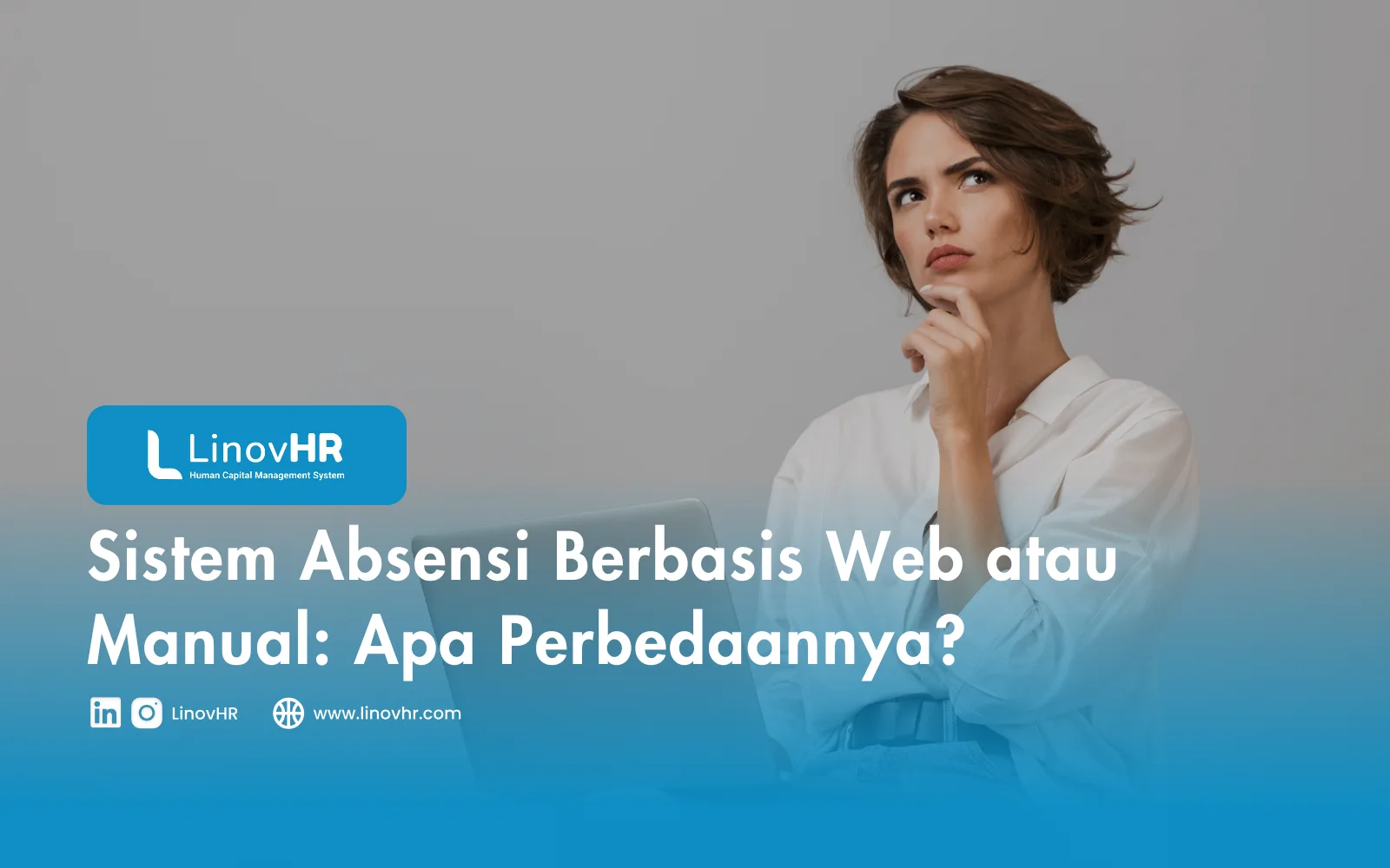 Sistem Absensi Berbasis Web atau Manual Apa Perbedaannya