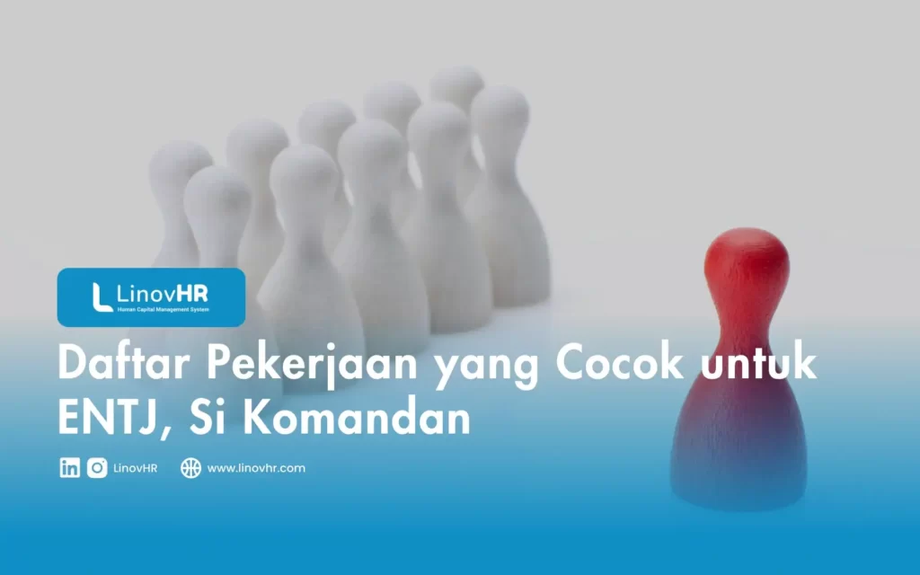 Daftar Pekerjaan yang Cocok untuk ENTJ, Si Komandan