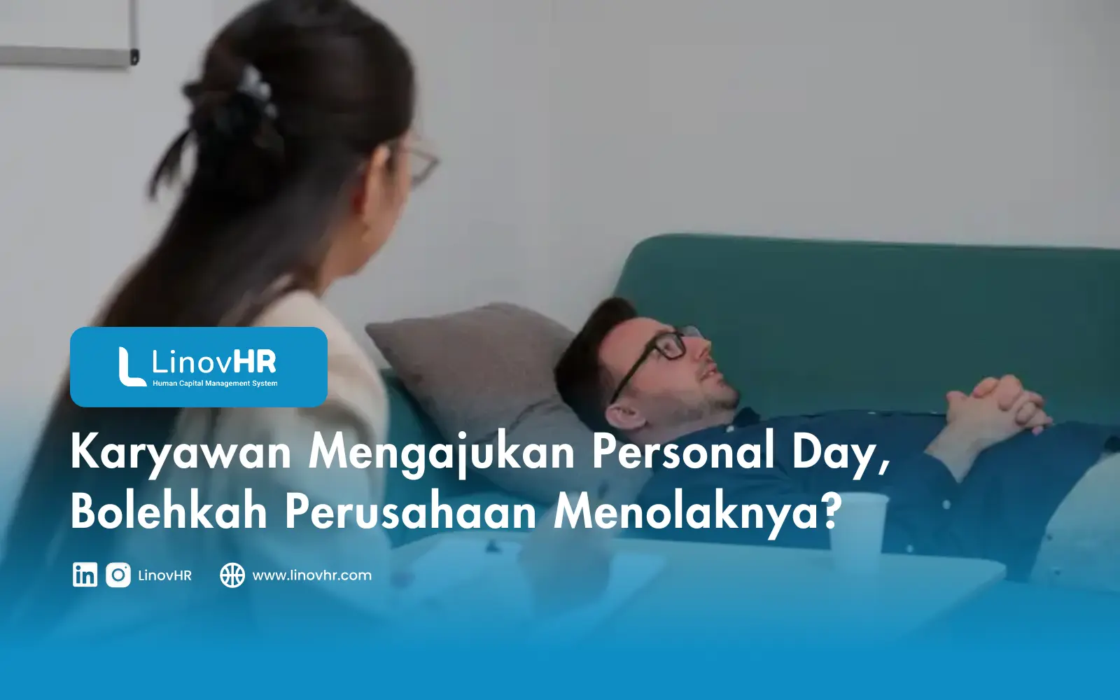 Karyawan Mengajukan Personal Day, Bolehkah Perusahaan Menolaknya?