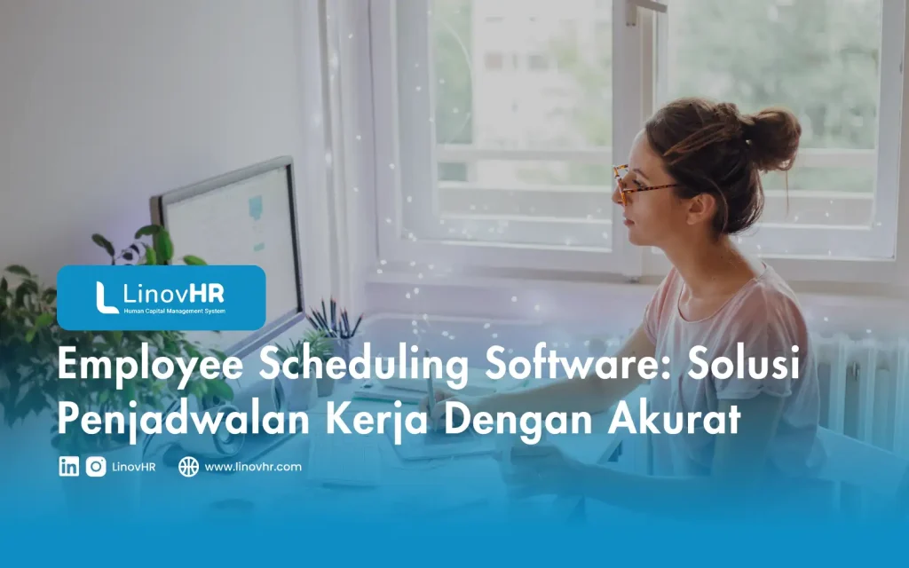 Employee Scheduling Software Solusi Penjadwalan Kerja Dengan Akurat