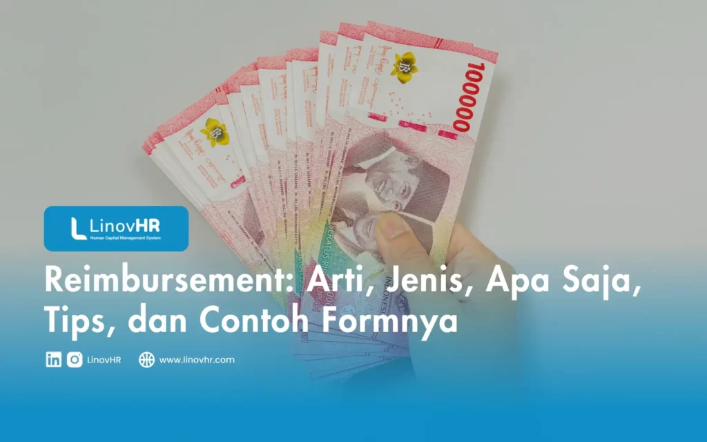 Reimbursement: Arti, Jenis, Apa Saja, Tips, dan Contoh Formnya