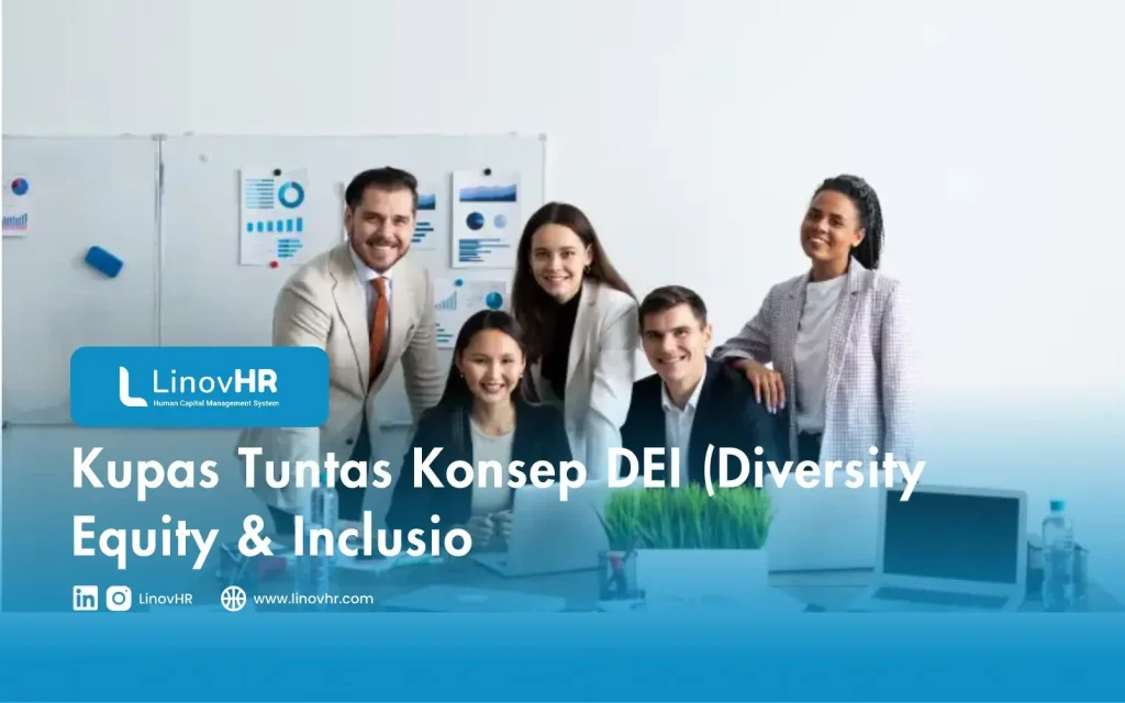 Kupas Tuntas Konsep DEI (Diversity Equity & Inclusio