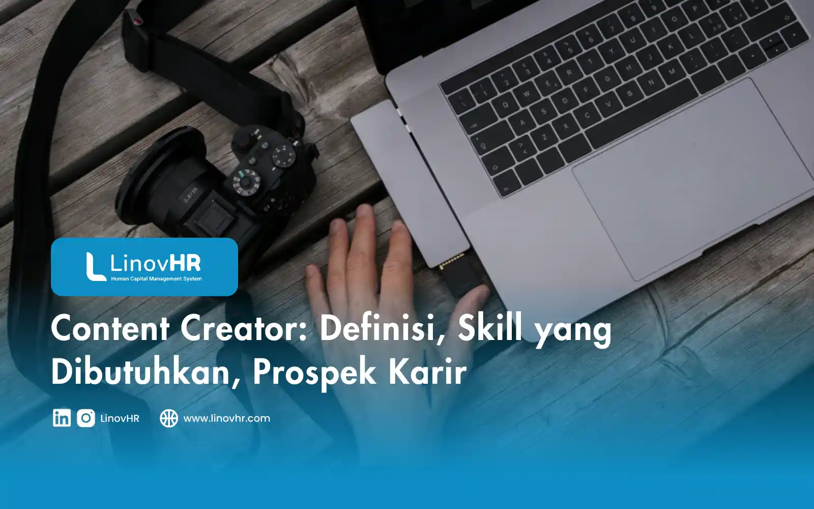 Definisi Content Creator, Skill yang Dibutuhkan, Prospek Karir