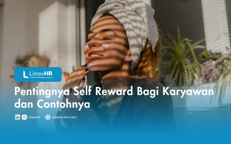 Pentingnya Self Reward Bagi Karyawan dan Contohnya