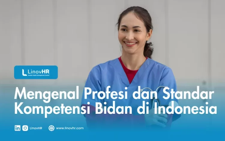 Mengenal Profesi Dan Standar Kompetensi Bidan Di Indonesia - LinovHR