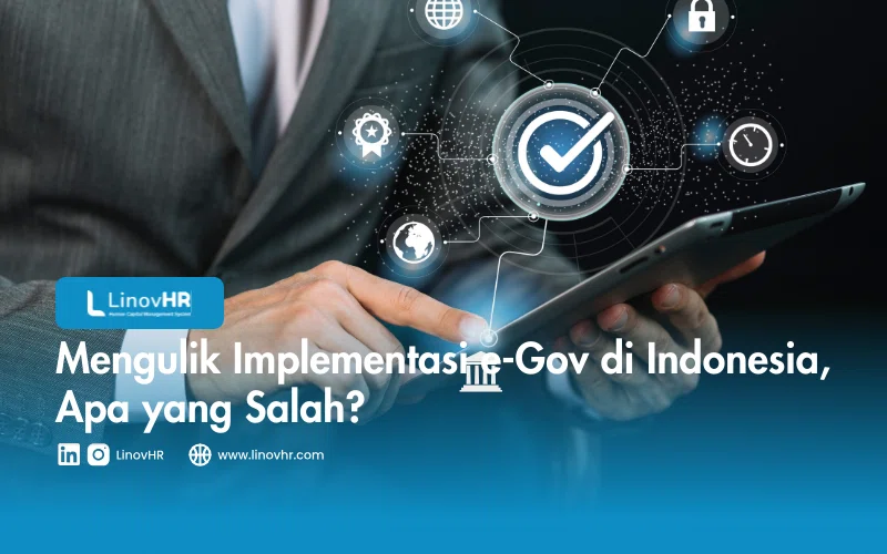 Mengulik Implementasi e-Gov di Indonesia, Apa yang Salah?