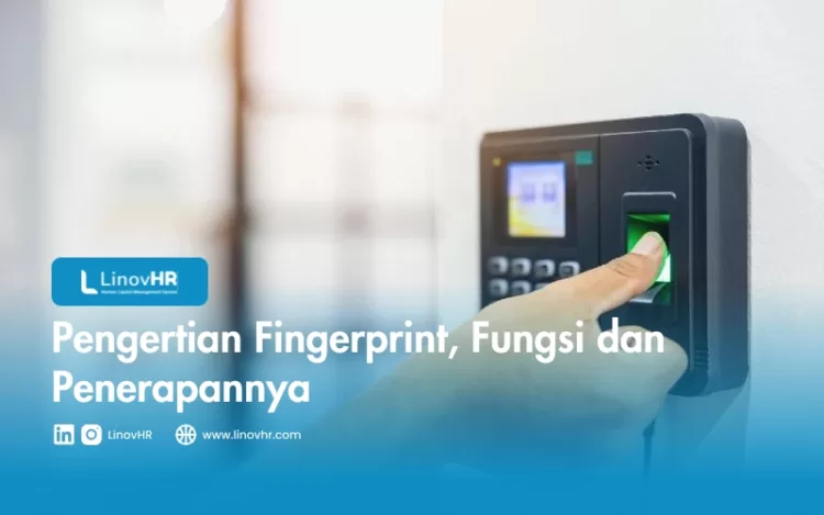 Pengertian Fingerprint Fungsi dan Penerapannya
