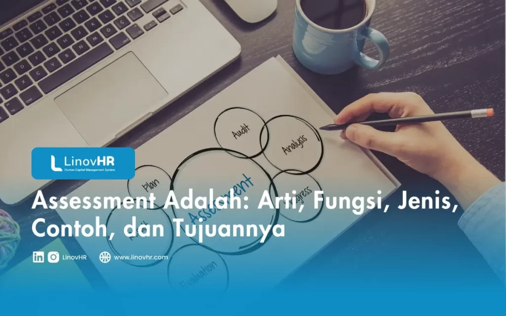 Assessment Adalah: Arti, Fungsi, Jenis, Contoh, dan Tujuannya