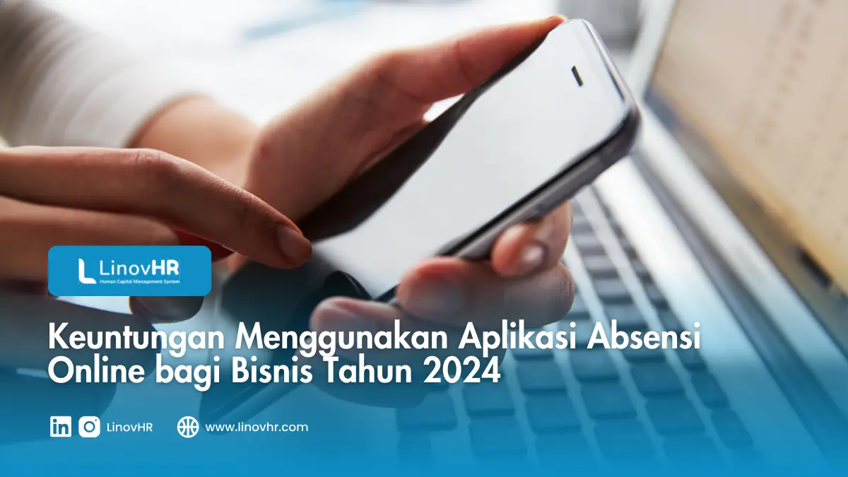 Keuntungan Menggunakan Aplikasi Absensi Online