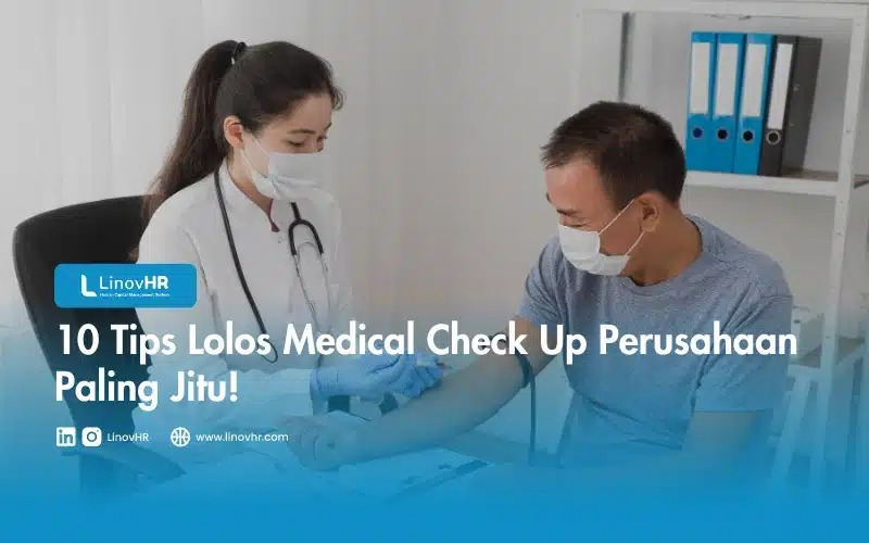 10 Tips Lolos Medical Check Up Perusahaan Paling Jitu!