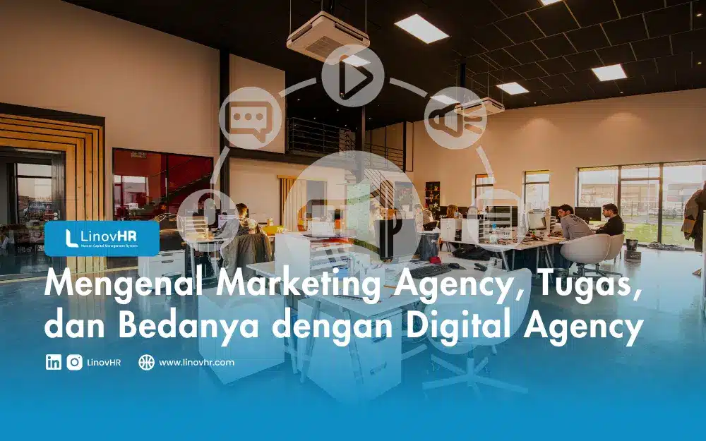 Mengenal Marketing Agency, Tugas, dan Bedanya dengan Digital Agency