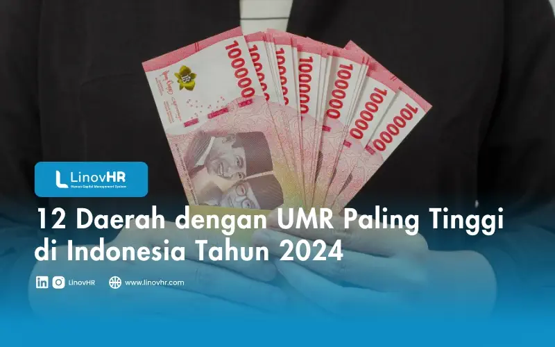 12 Daerah dengan UMR Paling Tinggi di Indonesia Tahun 2024