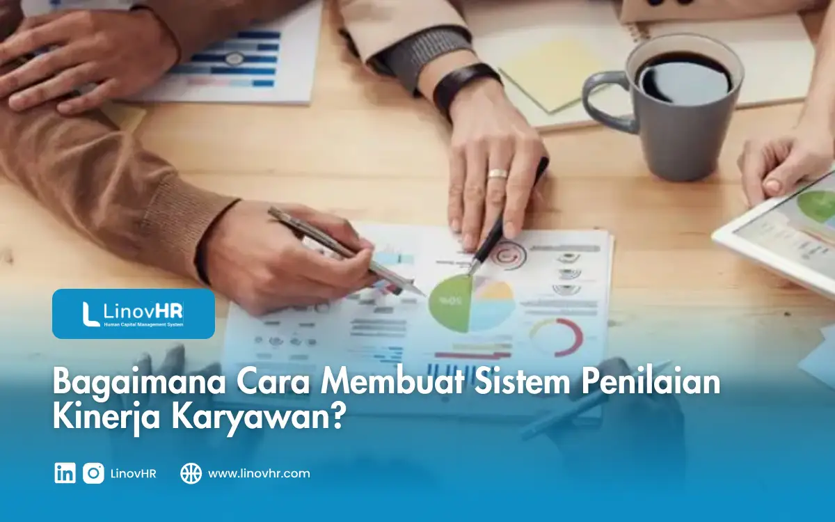 Cara Membuat Penilaian Kinerja Karyawan