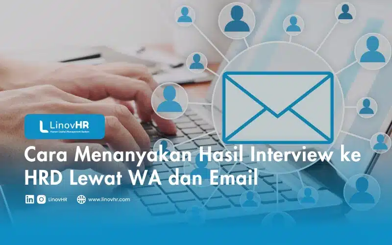 Cara Menanyakan Hasil Interview ke HRD Lewat WA dan Email