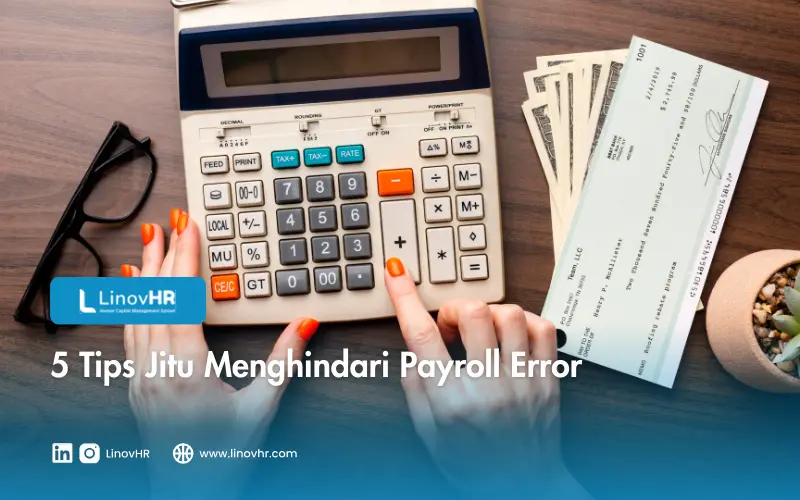 5 Tips Jitu Menghindari Payroll Error