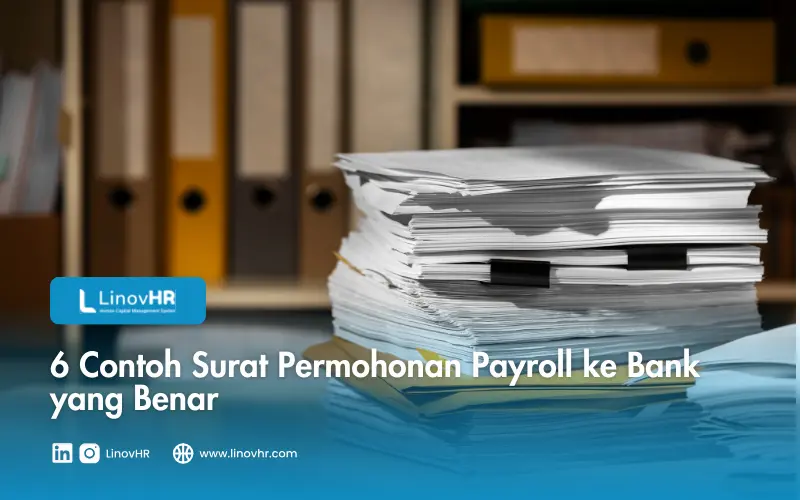 6 Contoh Surat Permohonan Payroll ke Bank yang Benar