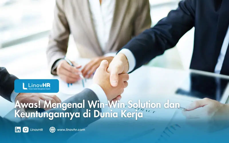 Mengenal Win-Win Solution dan Keuntungannya di Dunia Kerja