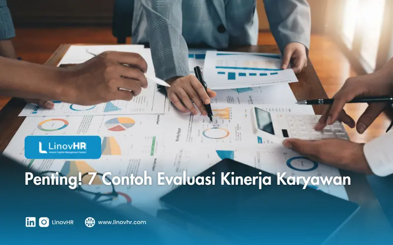 Penting! 7 Contoh Evaluasi Kinerja Karyawan