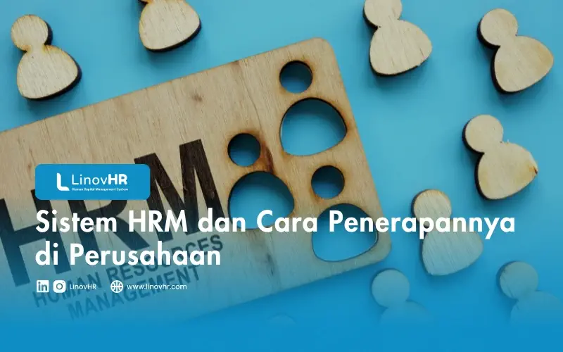 Sistem HRM dan Cara Penerapannya di Perusahaan