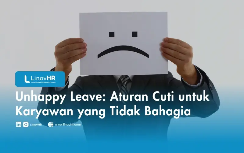 Unhappy Leave: Aturan Cuti untuk Karyawan yang Tidak Bahagia