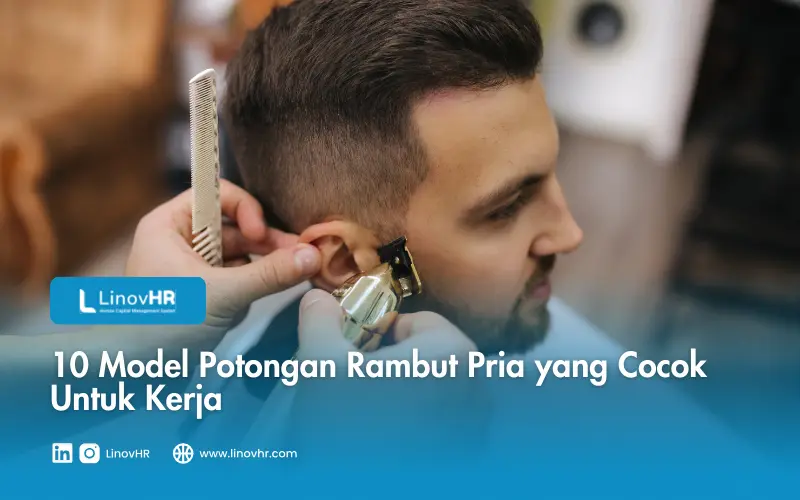 10 Model Potongan Rambut Pria yang Cocok Untuk Kerja