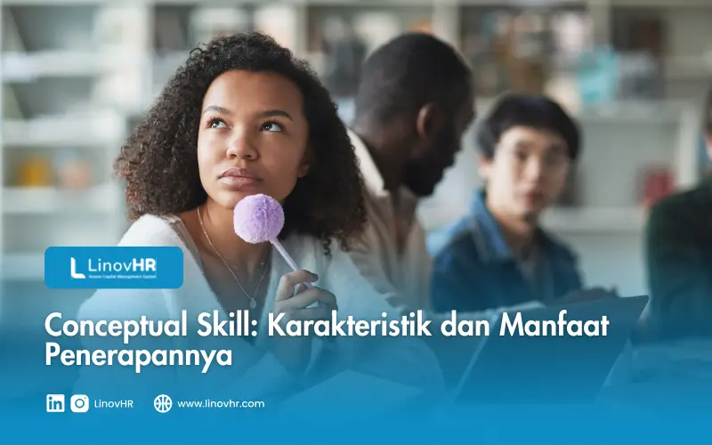 Conceptual Skill Karakteristik dan Manfaat Penerapannya