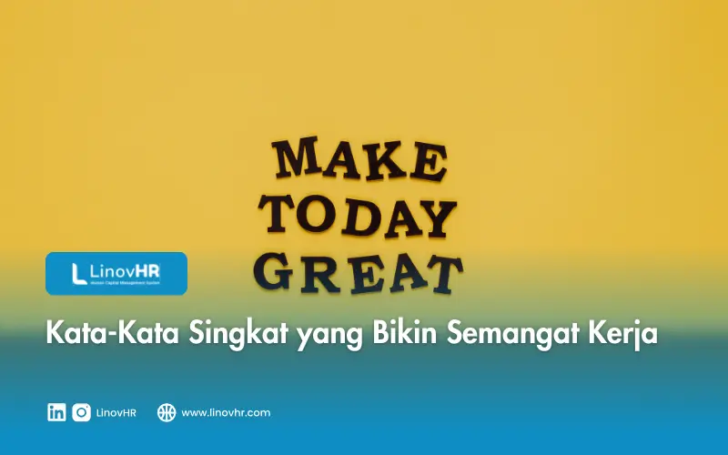 Kata-Kata Singkat yang Bikin Semangat Kerja