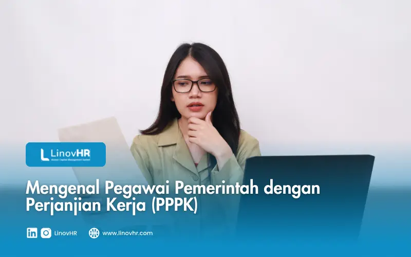 Mengenal Pegawai Pemerintah dengan Perjanjian Kerja (PPPK)