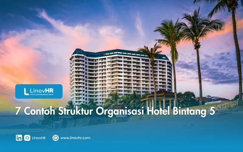 7 Contoh Struktur Organisasi Hotel Bintang 5