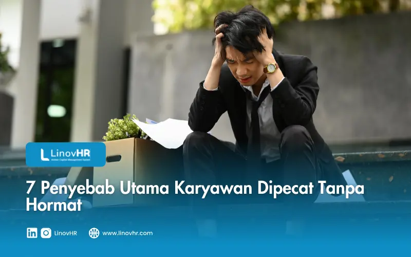 7 Penyebab Utama Karyawan Dipecat Tanpa Hormat