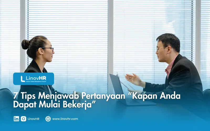 7 Tips Menjawab Pertanyaan “Kapan Anda Dapat Mulai Bekerja”